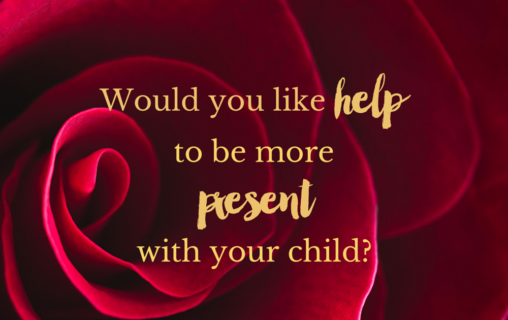 Would you like help to be more present with your child?