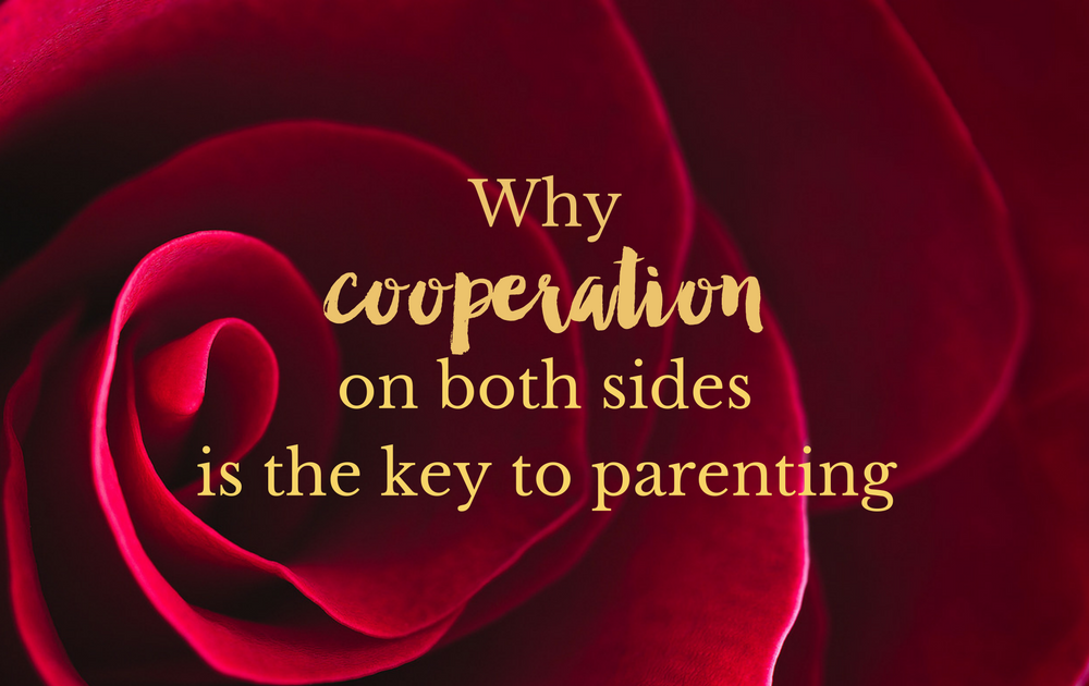 Why cooperation (on both sides) is the key to parenting