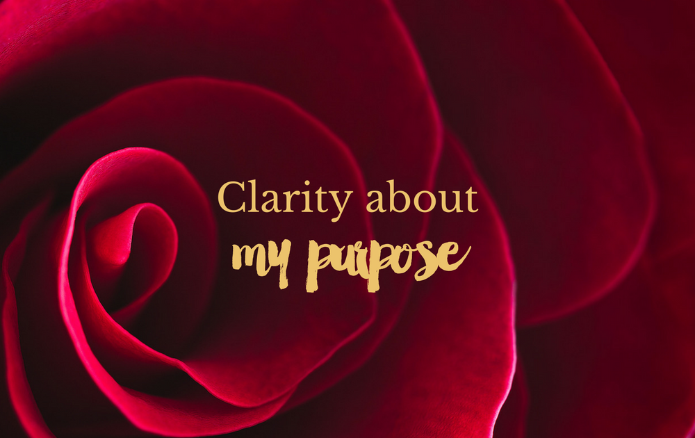Clarity about my purpose