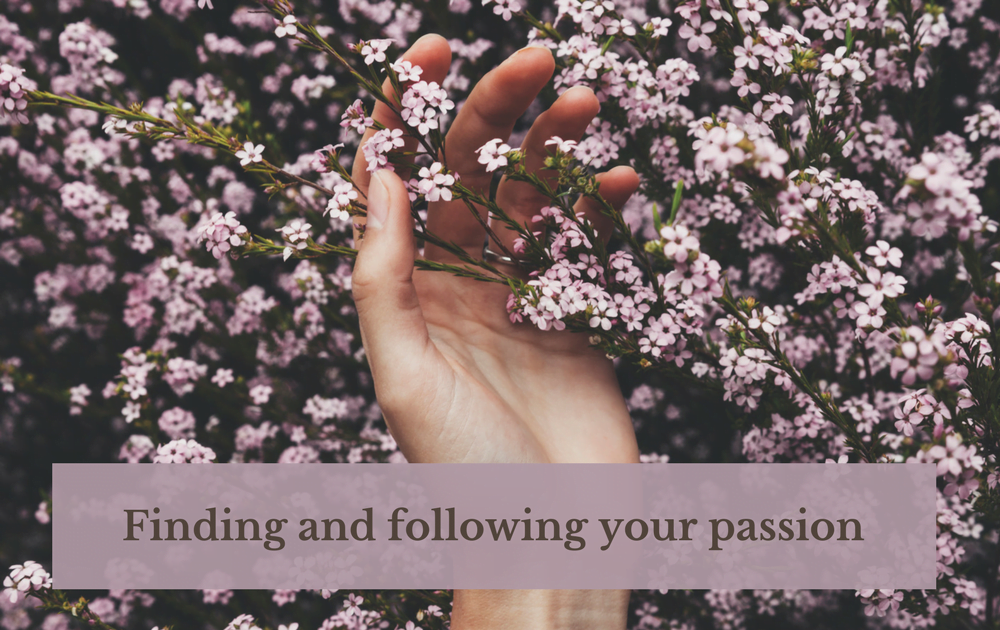 Finding and following your passion