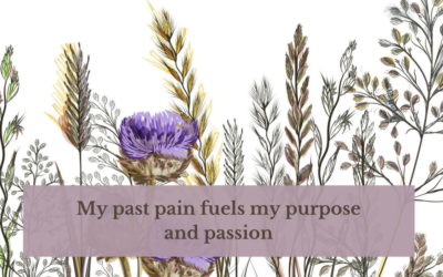 My past pain fuels my purpose and passion