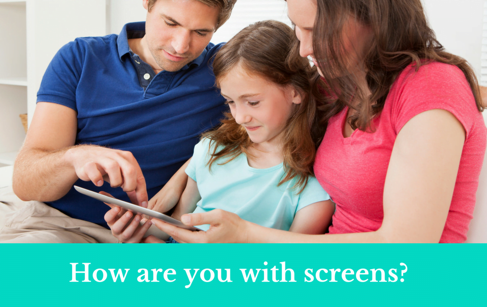 How are you with screens?