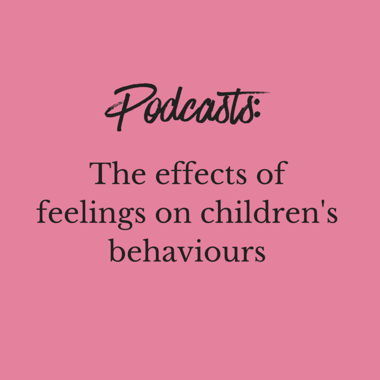 Podcasts: the effects of feelings on children's behaviour ...