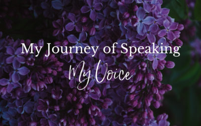 My Journey of Speaking My Voice