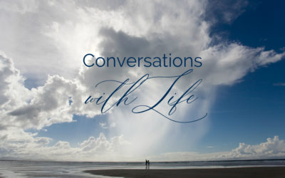 Conversations with Life
