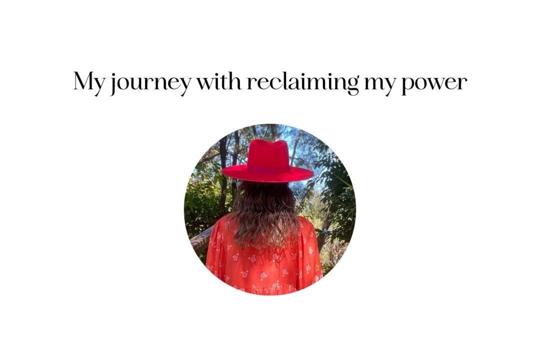 My journey with reclaiming my power